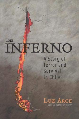 The Inferno: A Story of Terror and Survival in Chile (Living in Latin America)