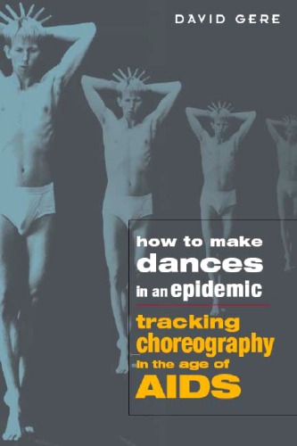 How to Make Dances in an Epidemic