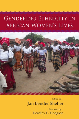 Gendering Ethnicity in African Women’s Lives