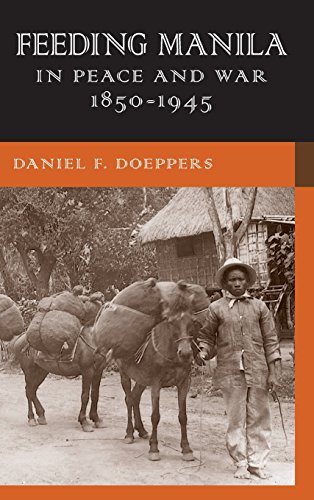 Feeding Manila in Peace and War, 1850–1945