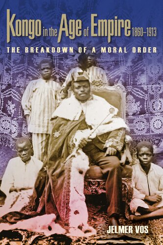 Kongo in the Age of Empire, 1860–1913