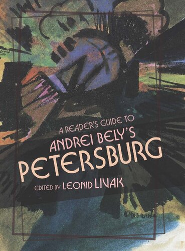 A Reader's Guide to Andrei Bely’s &quot;Petersburg