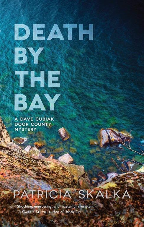 Death by the Bay (A Dave Cubiak Door County Mystery)