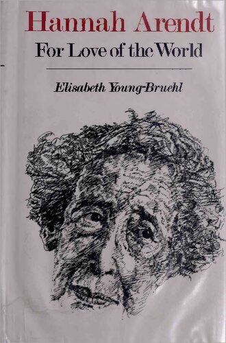 Hannah Arendt, for Love of the World