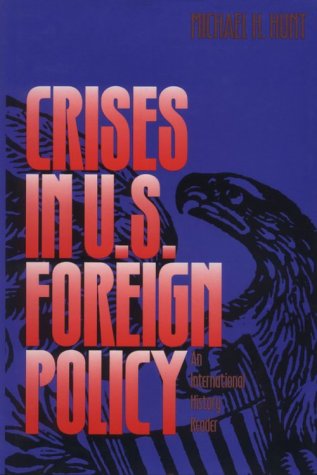 Crises In U. S. Foreign Policy