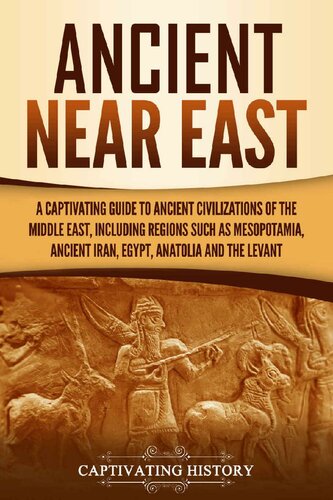 Life in the Ancient Near East, 3100-332 B.C.E.