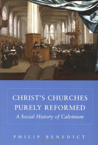 Christ’s Churches Purely Reformed