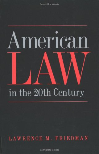 American Law in the Twentieth Century