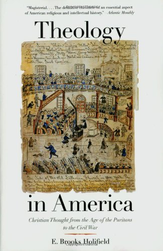 Theology in America : Christian thought from the age of the Puritans to the Civil War