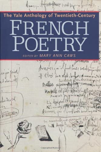 The Yale Anthology of Twentieth-Century French Poetry