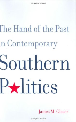 The Hand of the Past in Contemporary Southern Politics