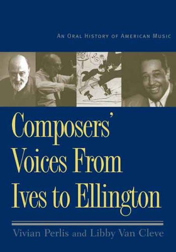 Composers’ Voices from Ives to Ellington