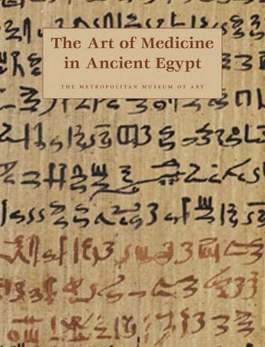 The Art of Medicine in Ancient Egypt