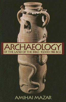 Archaeology of the Land of the Bible, Volume 1