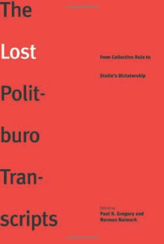 The Lost Politburo Transcripts