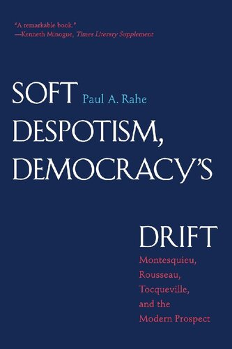 Soft Despotism, Democracy's Drift