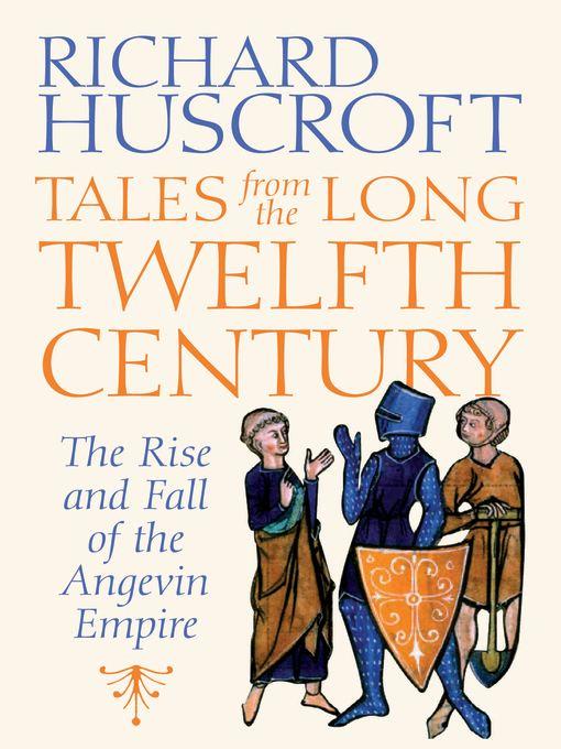 Tales From the Long Twelfth Century