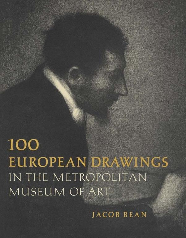 One Hundred European Drawings in The Metropolitan Museum of Art