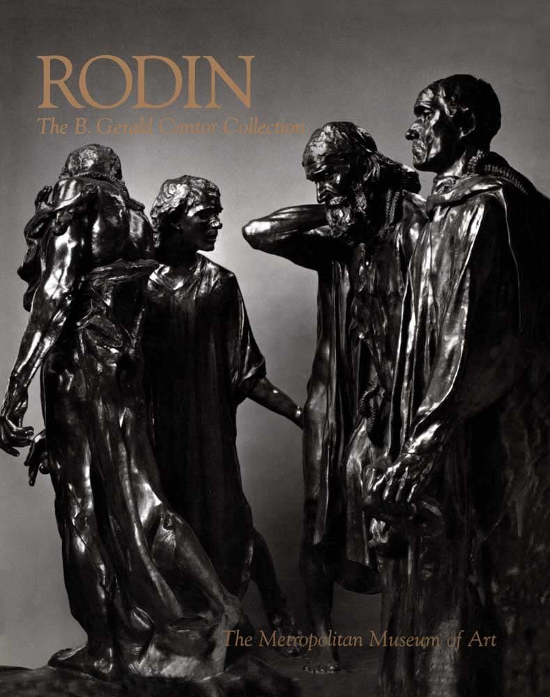 Rodin: The B. Gerald Cantor Collection