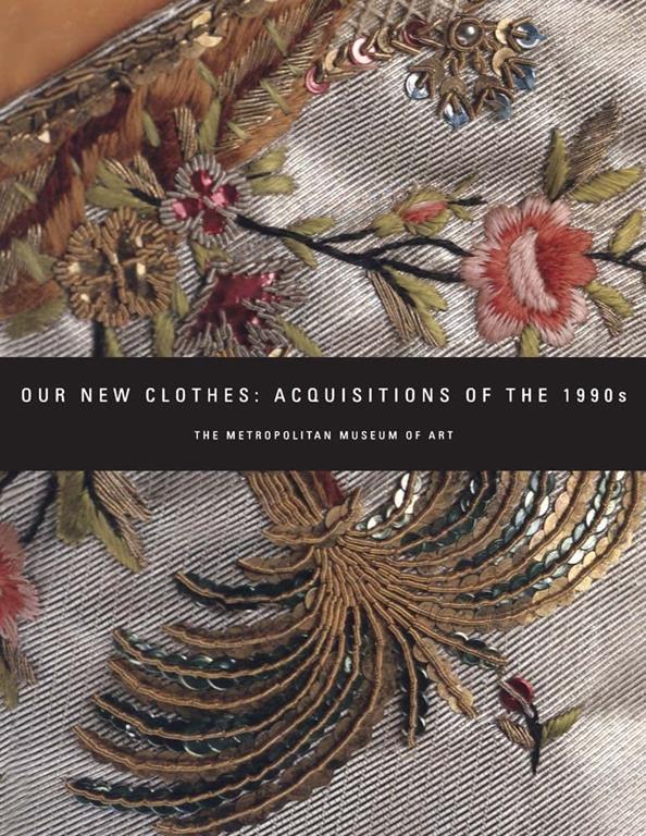 Our New Clothes: Acquisitions of the 1990s