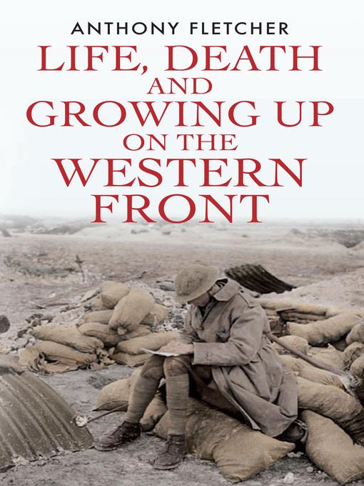 Life, Death, and Growing Up on the Western Front