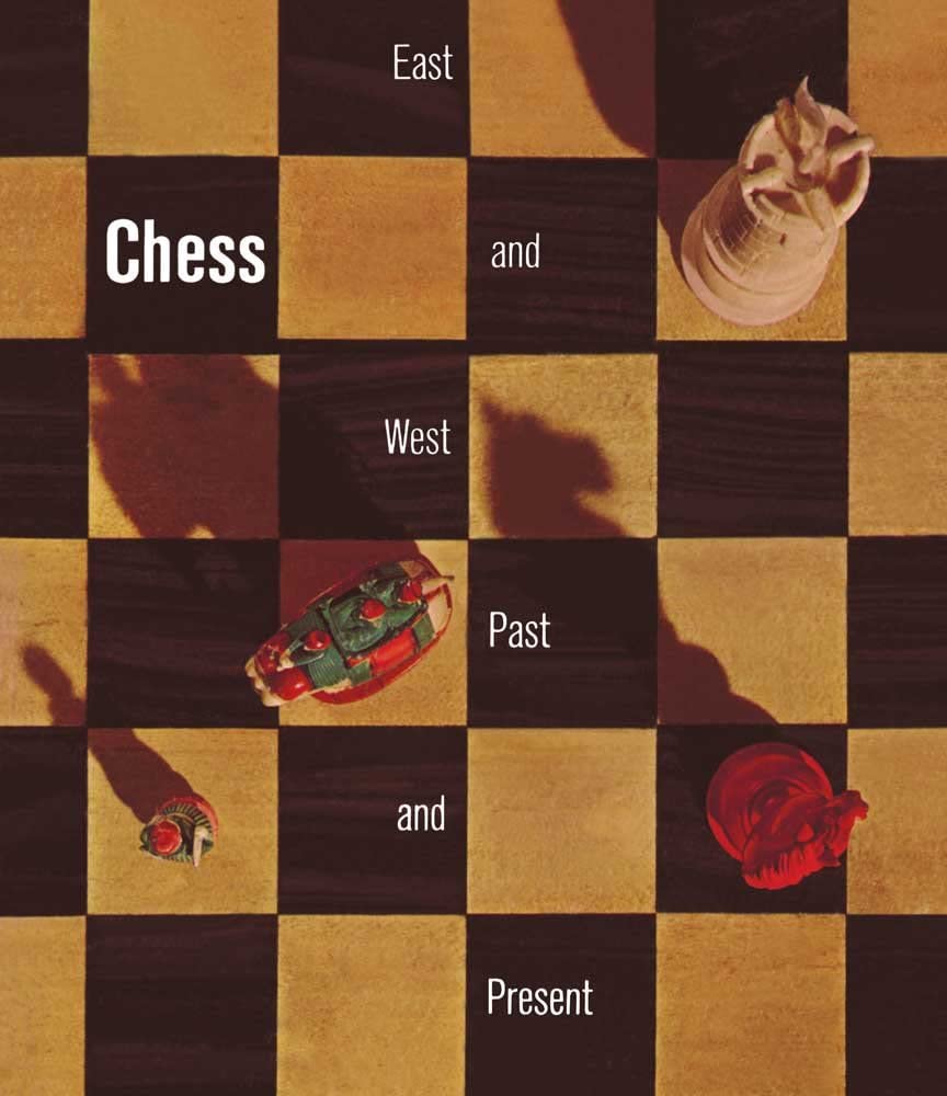 Chess: East and West, Past and Present. A Selection from the Gustavus A. Pfeiffer Collection