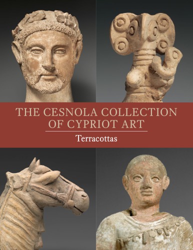 The Cesnola Collection of Cypriot Art