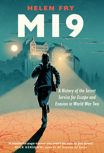 MI9 : a history of the secret service for escape and evasion in World War Two