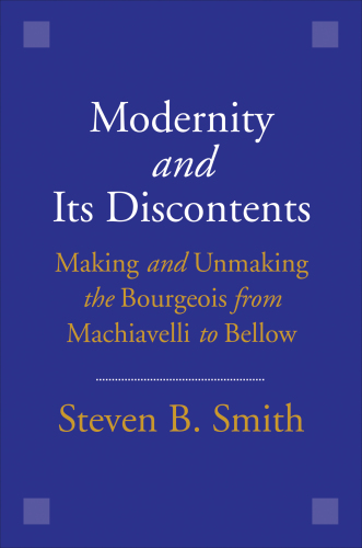 Modernity and Its Discontents