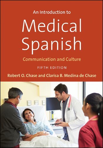 An introduction to medical Spanish : communication and culture