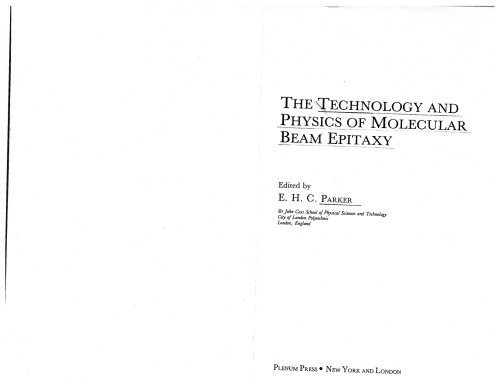 The Technology and Physics of Molecular Beam Epitaxy