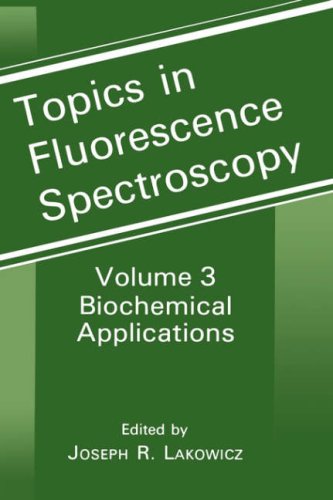 Topics in Fluorescence Spectroscopy, Vol. 3: Biochemical Applications