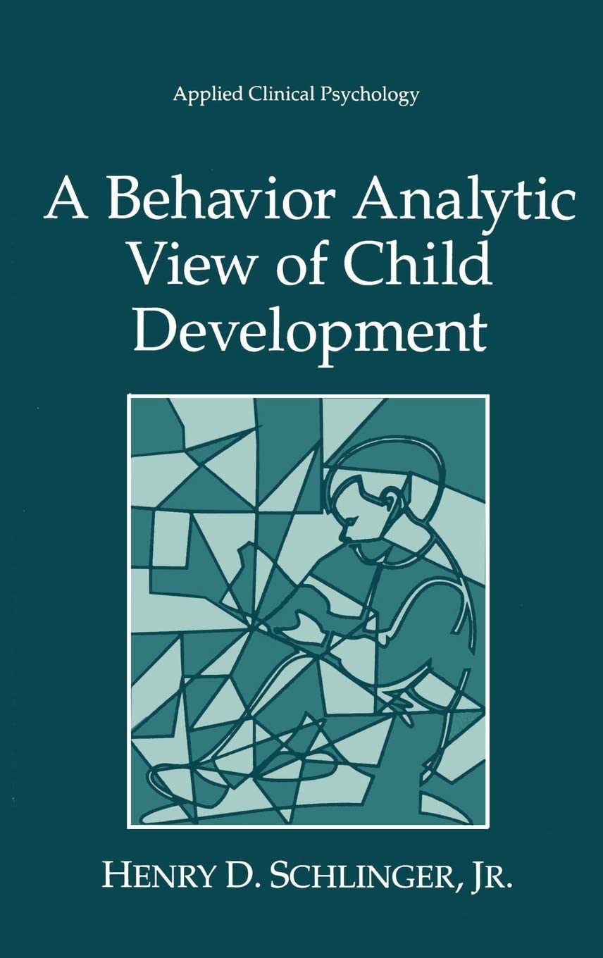 A Behavior Analytic View of Child Development