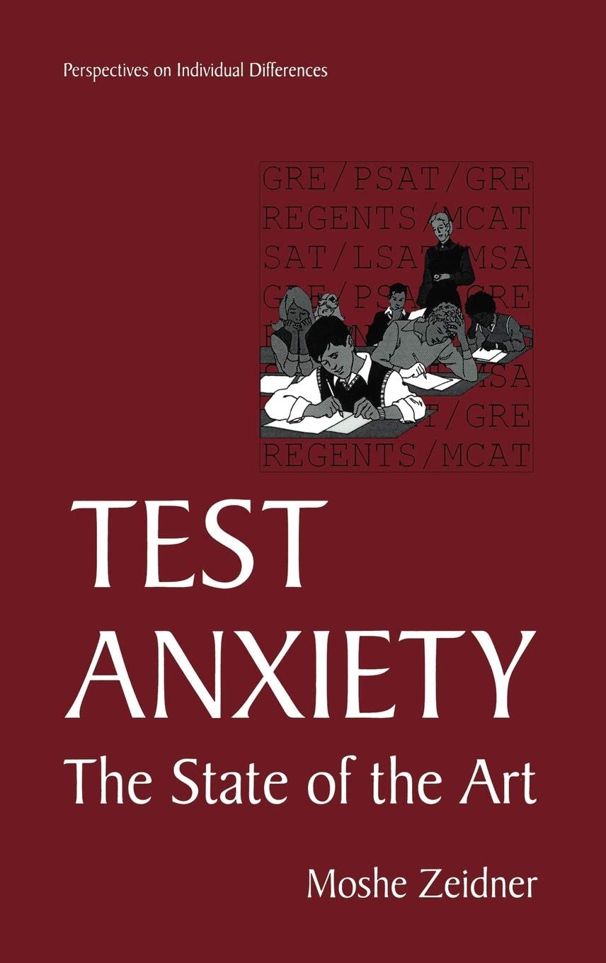 Test Anxiety: The State of the Art (Perspectives on Individual Differences)