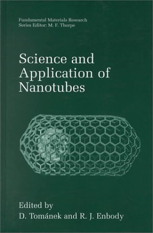 Science and Application of Nanotubes