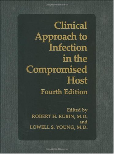 Clinical Approach to Infection in the Compromised Host