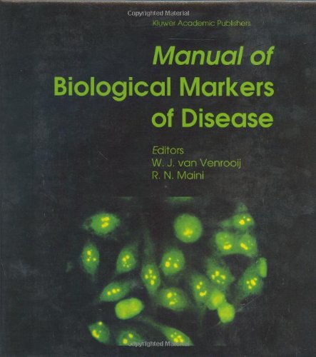 Manual of Biological Markers of Disease Including Sections A; B; And C