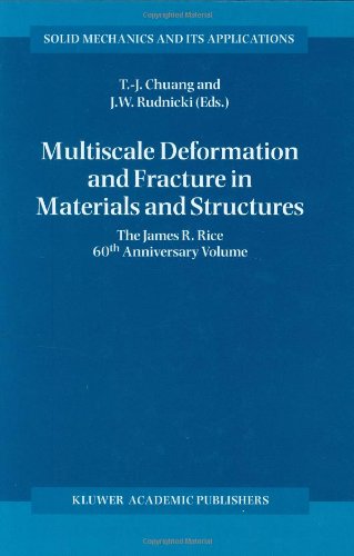 Multiscale deformation and fracture in materials and structures : the James R. Rice 60th anniversary volume