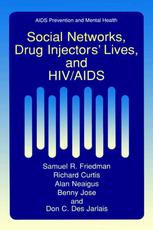 Social Networks, Drug Injectors' Lives, and HIV/AIDS