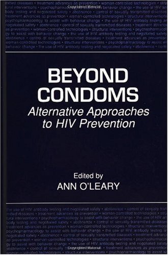 Beyond Condoms Alternative Approaches To Hiv Prevention