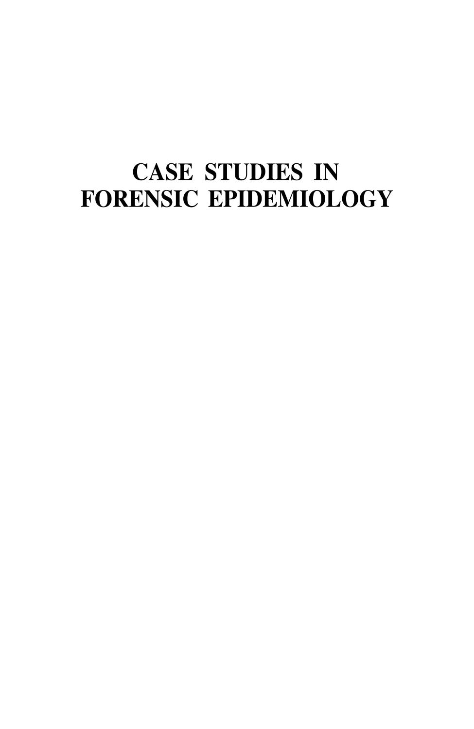 Case Studies in Forensic Epidemiology