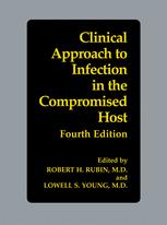 Clinical Approach to Infection in the Compromised Host. Fourth Edition