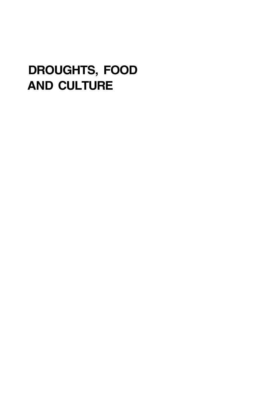 Droughts, Food and Culture. Ecological Change and Food Security in Africa's Later Prehistory