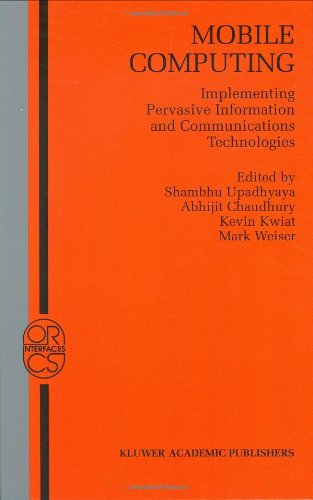 Mobile Computing. Implementing Pervasive Information and Communications Technologies