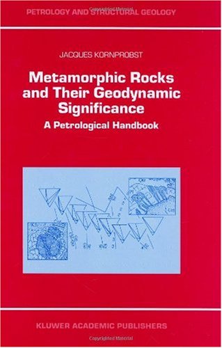 Metamorphic Rocks and Their Geodynamic Significance