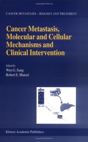 Cancer Metastasis, Molecular and Cellular Mechanisms and Clinical Intervention