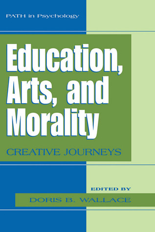 Education, Arts, and Morality