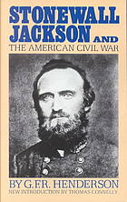 Stonewall Jackson and the American Civil War