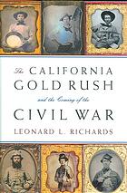 The California Gold Rush and the Coming of the Civil War