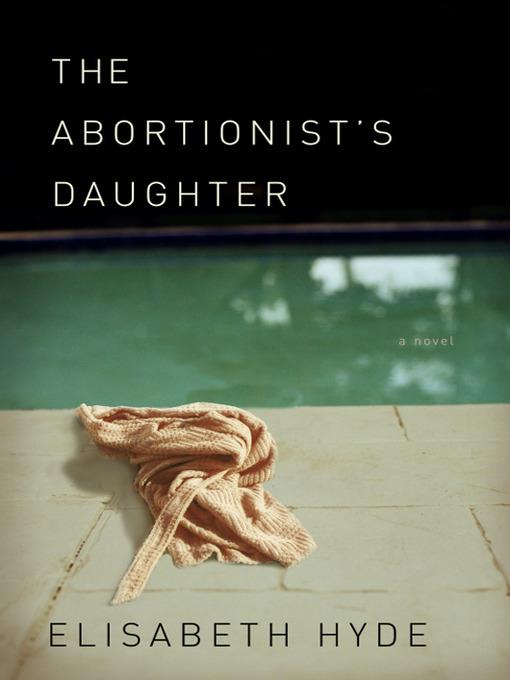 The Abortionist's Daughter